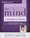 The Mind Connection Study Guide (How the Thoughts You Choose Affect Your Mood, Behavior, and Decisions) by Joyce Meyer, 9781455535248