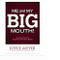 Me and My Big Mouth! (Your Answer Is Right Under Your Nose) - 9781455536306 by Joyce Meyer, 9781455536306