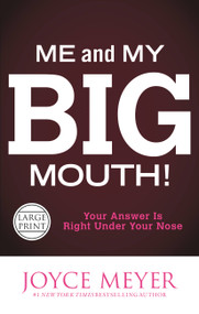 Me and My Big Mouth! (Your Answer Is Right Under Your Nose) - 9781455536306 by Joyce Meyer, 9781455536306