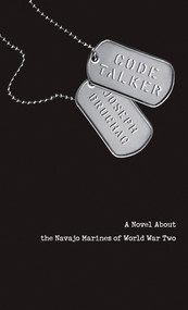 Code Talker (A Novel About the Navajo Marines of World War Two) by Joseph Bruchac, 9780142405963