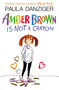 Amber Brown Is Not a Crayon by Paula Danziger, Tony Ross, 9780142406199