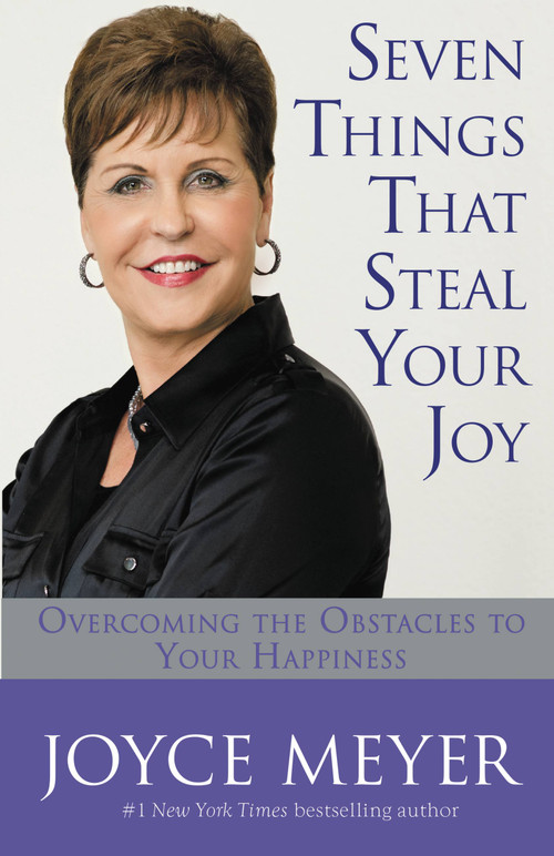 Seven Things That Steal Your Joy (Overcoming the Obstacles to Your Happiness) - 9781455538126 by Joyce Meyer
