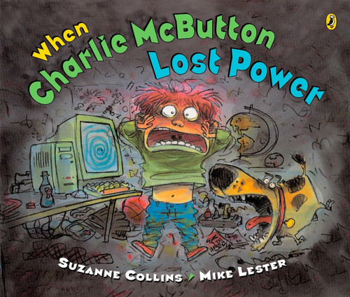 When Charlie McButton Lost Power by Suzanne Collins, Mike Lester, 9780142408575