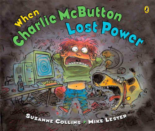 When Charlie McButton Lost Power by Suzanne Collins, Mike Lester, 9780142408575