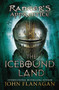 The Icebound Land (Book Three) by John Flanagan, 9780142410752