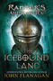 The Icebound Land (Book Three) by John Flanagan, 9780142410752