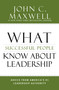 What Successful People Know about Leadership (Advice from America's #1 Leadership Authority) by John C. Maxwell, 9781455548125