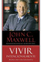 Vivir Intencionalmente (Escoja una vida relevante) by John C. Maxwell, 9781455548187