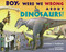 Boy, Were  We Wrong About Dinosaurs! by Kathleen V. Kudlinski, S.D. Schindler, 9780142411933