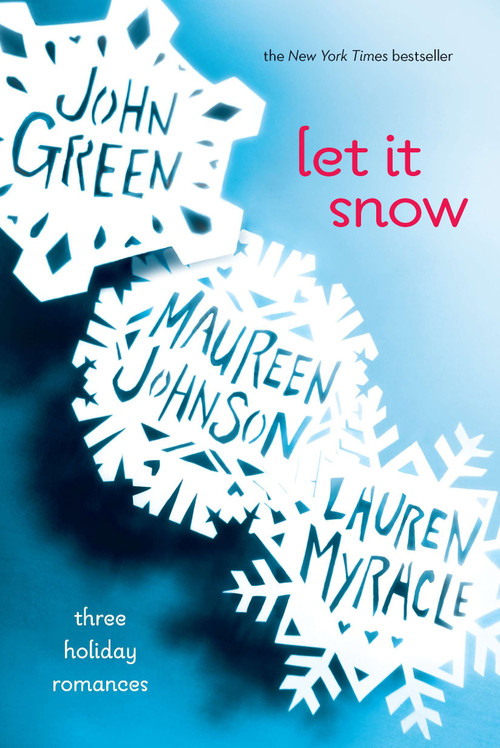 Let It Snow (Three Holiday Romances) by John Green, Lauren Myracle, Maureen Johnson, 9780142412145