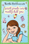 Sixth Grade Can Really Kill You by Barthe DeClements, 9780142413807