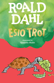 Esio Trot by Roald Dahl, Quentin Blake, 9780142413821
