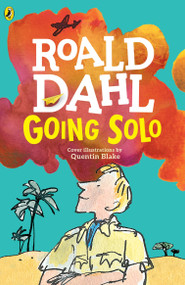 Going Solo by Roald Dahl, 9780142413838