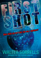 First Shot by Walter Sorrells, 9780142414217