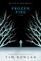Frozen Fire by Tim Bowler, 9780142414651