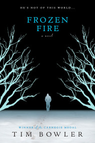 Frozen Fire by Tim Bowler, 9780142414651