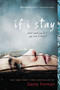 If I Stay by Gayle Forman, 9780142415436