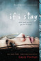 If I Stay by Gayle Forman, 9780142415436