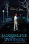 Behind You by Jacqueline Woodson, 9780142415542
