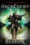ArchEnemy (The Looking Glass Wars, Book Three) by Frank Beddor, 9780142416891