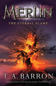 The Eternal Flame (Book 11) by T. A. Barron, 9780142419298