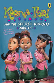 Keena Ford and the Secret Journal Mix-Up by Melissa Thomson, Frank Morrison, 9780142419373
