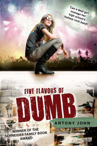 Five Flavors of Dumb by Antony John, 9780142419434