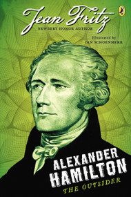 Alexander Hamilton: the Outsider by Jean Fritz, 9780142419861