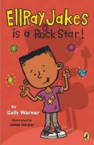 EllRay Jakes Is a Rock Star by Sally Warner, Jamie Harper, 9780142419892