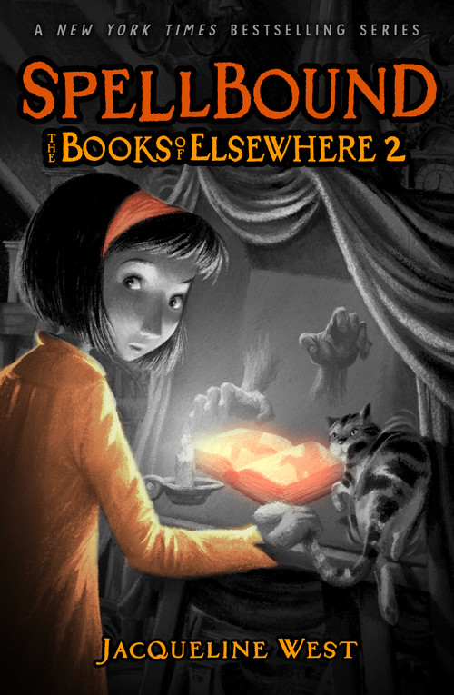 Spellbound (The Books of Elsewhere: Volume 2) by Jacqueline West, 9780142421024