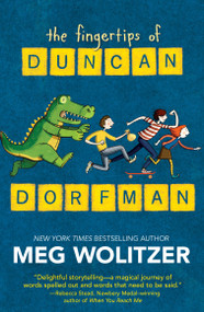 The Fingertips of Duncan Dorfman by Meg Wolitzer, 9780142422045