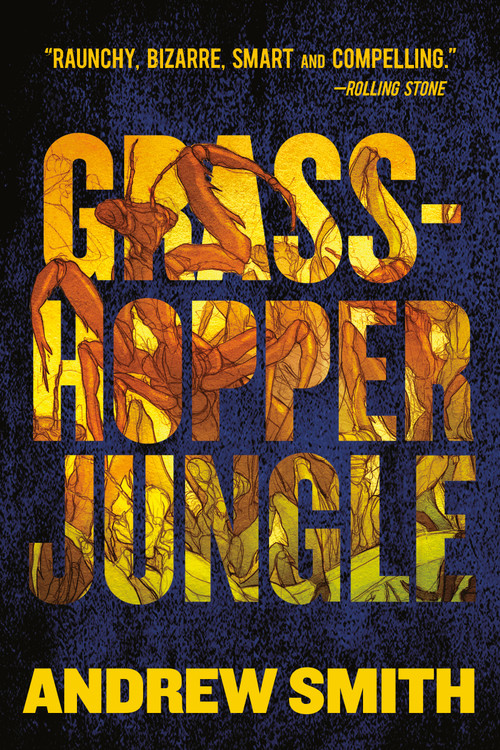 Grasshopper Jungle by Andrew Smith, 9780142425008