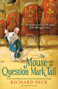 The Mouse with the Question Mark Tail by Richard Peck, 9780142425305