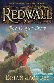 The Rogue Crew (A Tale of Redwall) by Brian Jacques, 9780142426180