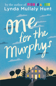 One for the Murphys by Lynda Mullaly Hunt, 9780142426524