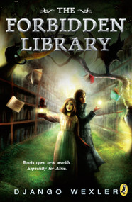 The Forbidden Library by Django Wexler, 9780142426814