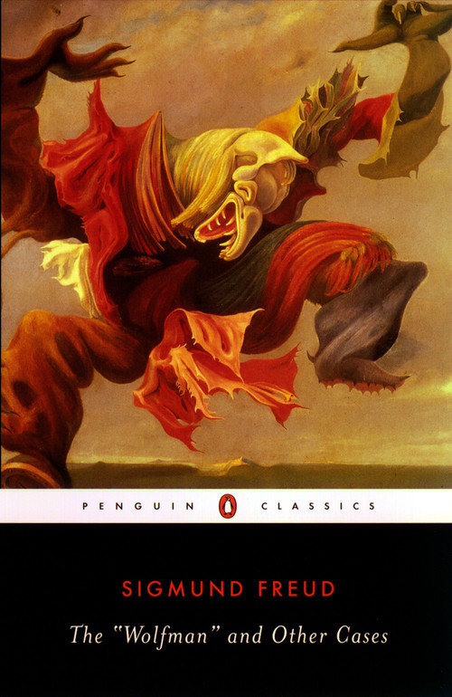 The Wolfman and Other Cases by Sigmund Freud, Louise Adey Huish, Gillian Beer, 9780142437452