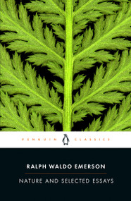 Nature and Selected Essays by Ralph Waldo Emerson, Larzer Ziff, Larzer Ziff, 9780142437629