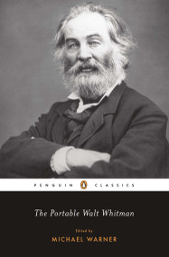 The Portable Walt Whitman by Walt Whitman, Michael Warner, 9780142437681