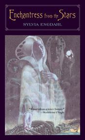 Enchantress from the Stars by Sylvia Engdahl, 9780142500378