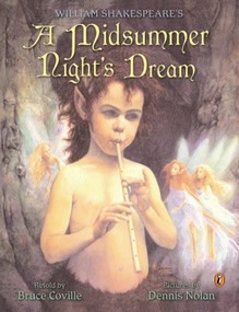 William Shakespeare's a Midsummer Night's Dream by Bruce Coville, Dennis Nolan, 9780142501689