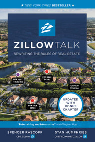Zillow Talk (Rewriting the Rules of Real Estate) by Spencer Rascoff, Stan Humphries, 9781455574759
