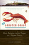 The Lobster Coast (Rebels, Rusticators, and the Struggle for a Forgotten Frontier) by Colin Woodard, 9780143035343