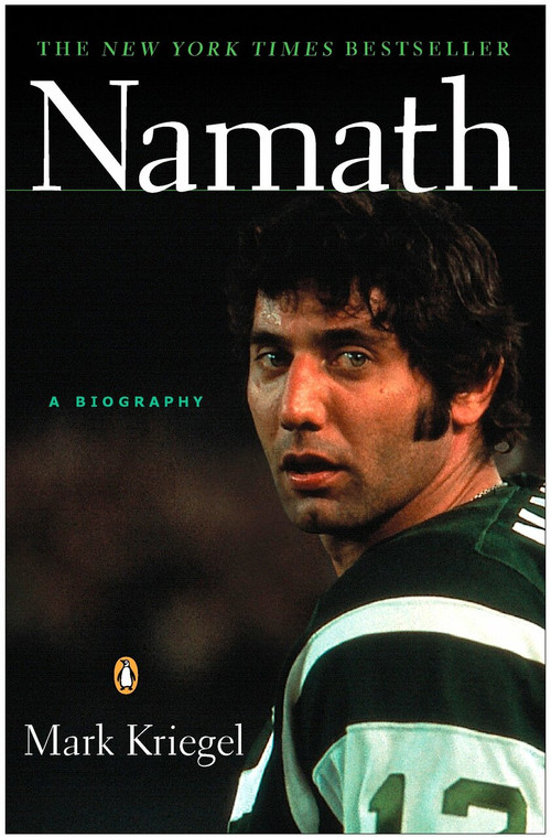 Namath: a Biography by Mark Kriegel, 9780143035350