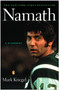Namath: a Biography by Mark Kriegel, 9780143035350