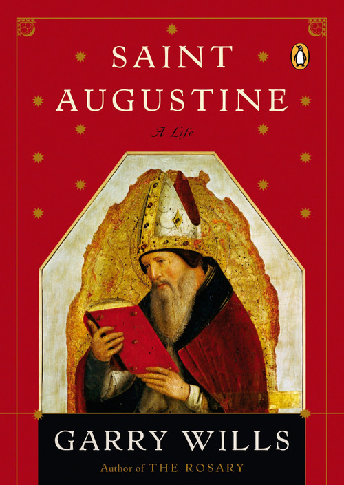 Saint Augustine (A Life) by Garry Wills, 9780143035985
