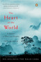 The Heart of the World (A Journey to Tibet's Lost Paradise) by Ian Baker, Dalai Lama, 9780143036029