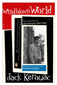 Windblown World (The Journals of Jack Kerouac 1947-1954) by Jack Kerouac, Douglas G. Brinkley, 9780143036067