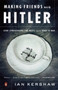 Making Friends with Hitler (Lord Londonderry, the Nazis, and the Road to War) by Ian Kershaw, 9780143036074