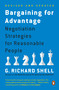 Bargaining for Advantage (Negotiation Strategies for Reasonable People) by G. Richard Shell, 9780143036975